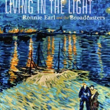 Living in the light - EARL RONNIE & THE BR