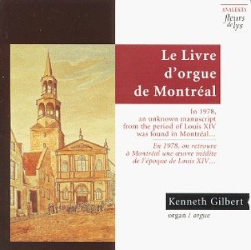 Livre d'orgue de montreal - AA.VV. Artisti Vari