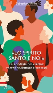 «Lo Spirito Santo e noi»