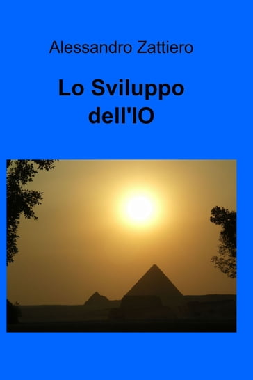 Lo Sviluppo dell'IO - Zattiero Alessandro