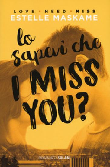 Lo sapevi che I miss you? - Estelle Maskame