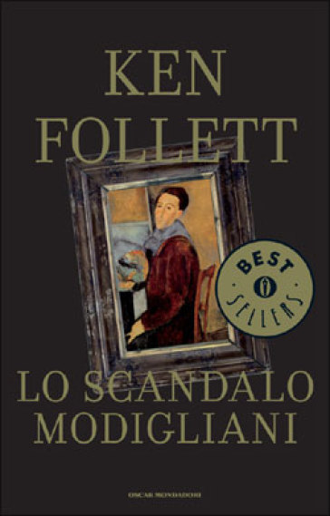 Lo scandalo Modigliani - Ken Follett
