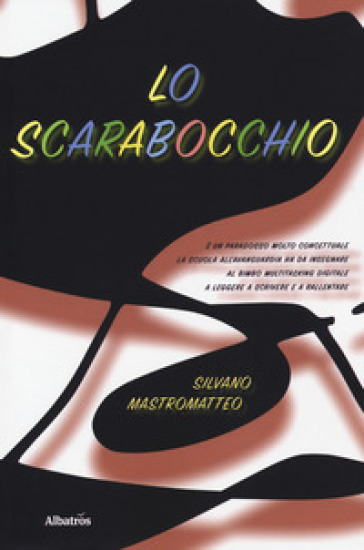 Lo scarabocchio - Silvano Mastromatteo