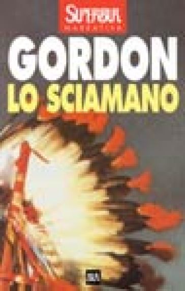 Lo sciamano - Noah Gordon