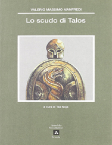 Lo scudo di Talos - NA - Valerio Massimo Manfredi
