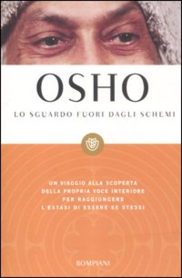 Lo sguardo fuori dagli schemi - Osho