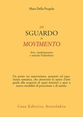 Lo sguardo in movimento