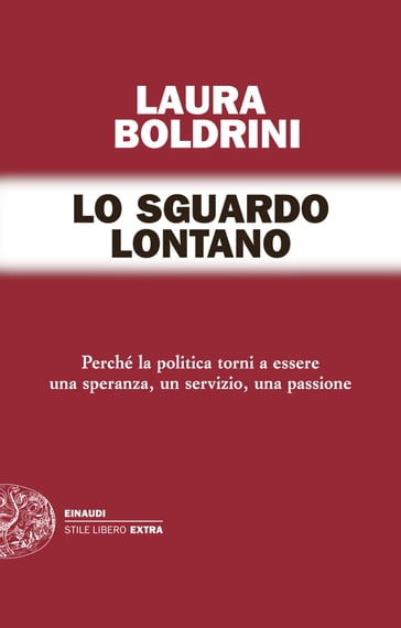 Lo sguardo lontano - Laura Boldrini