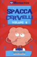 Lo spaccacervelli. Livello 5