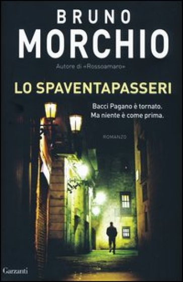 Lo spaventapasseri - Bruno Morchio