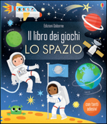 Lo spazio. Ediz. illustrata - Rebecca Gilpin