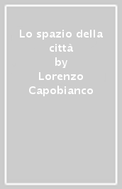 Lo spazio della città