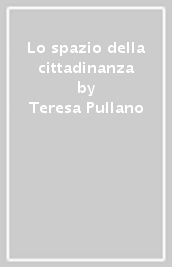 Lo spazio della cittadinanza