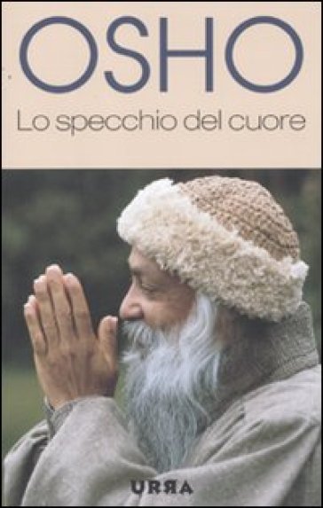 Lo specchio del cuore - Osho