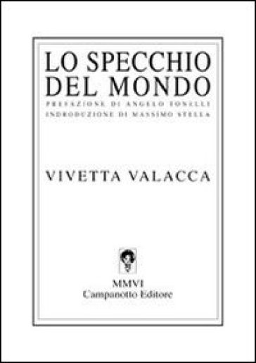 Lo specchio del mondo - Vivetta Valacca