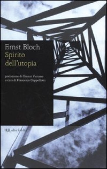 Lo spirito dell'utopia - Ernst Bloch