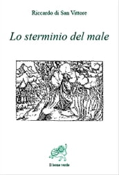 Lo sterminio del male