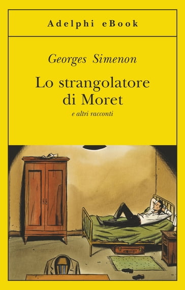 Lo strangolatore di Moret - Georges Simenon