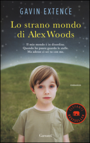 Lo strano mondo di Alex Woods - Gavin Extence