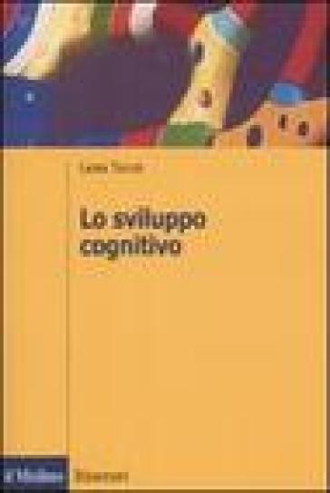 Lo sviluppo cognitivo - Laura Taylor