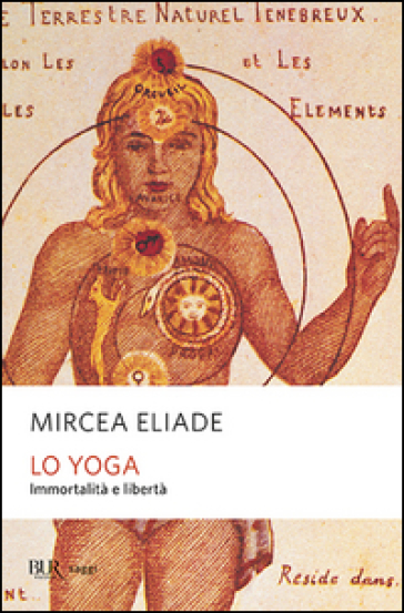 Lo yoga. Immortalità e libertà - Mircea Eliade