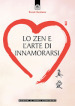 Lo zen e l arte di innamorarsi