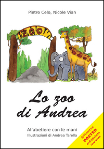 Lo zoo di Andrea - Pietro Celo - Nicole Vian