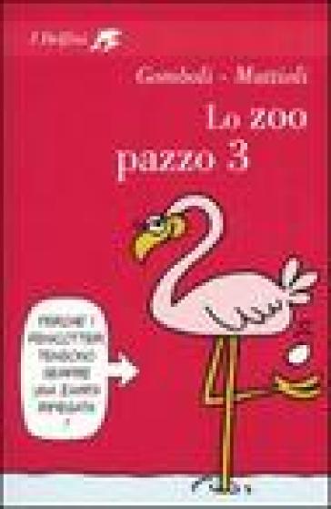 Lo zoo pazzo 3 - Massimo Mattioli - Mario Gomboli