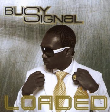 Loaded - Busy Signal