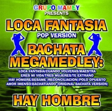 Loca fantasia (pop.. - GRUPO MAMEY