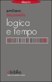 Logica e tempo. che tempo è il «nostro» tempo?