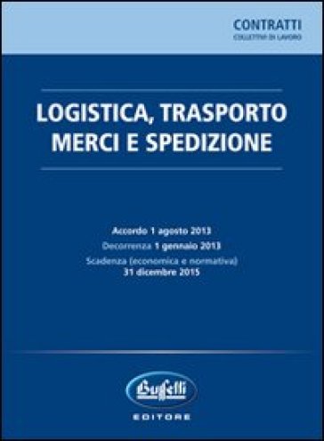 Logistica, trasporto merci e spedizione