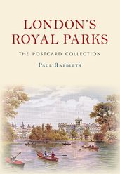 London s Royal Parks The Postcard Collection