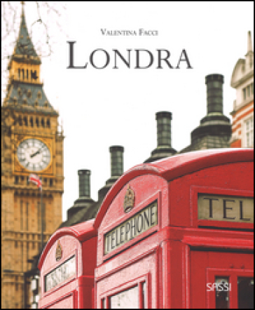 Londra. Ediz. illustrata - Valentina Facci