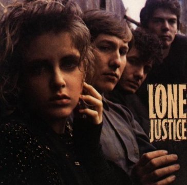 Lone justice - LONE JUSTICE