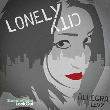 Lonely city - LEVY ALLEGRA