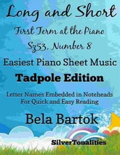 Long and Short First Term at the Piano Sz53 Number 8 Easiest Piano Sheet Music