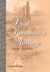 Lord Ravensden s Marriage (Mills & Boon Historical)