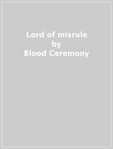 Lord of misrule - Blood Ceremony
