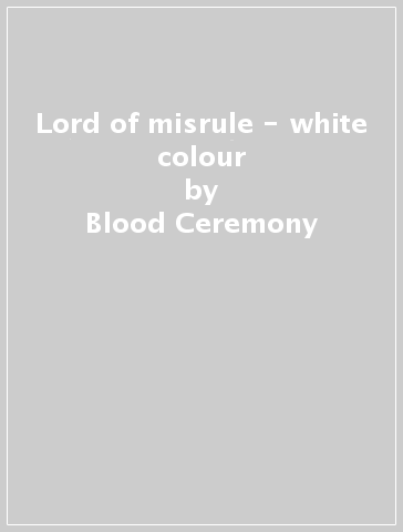 Lord of misrule - white colour - Blood Ceremony