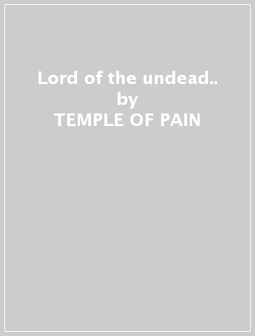 Lord of the undead.. - TEMPLE OF PAIN