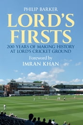 Lord s Firsts
