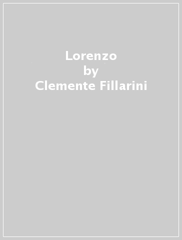 Lorenzo - Clemente Fillarini - Piero Lazzarin