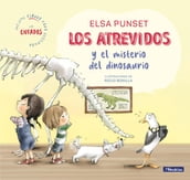 Los Atrevidos y el misterio del dinosaurio (Serie Los Atrevidos 4)