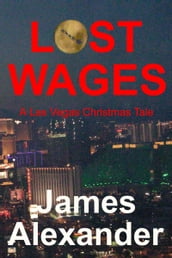 Lost Wages: A Las Vegas Christmas Tale