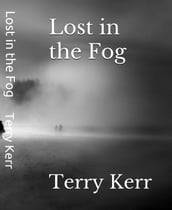 Lost in the Fog