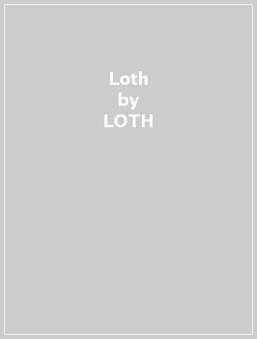Loth - LOTH