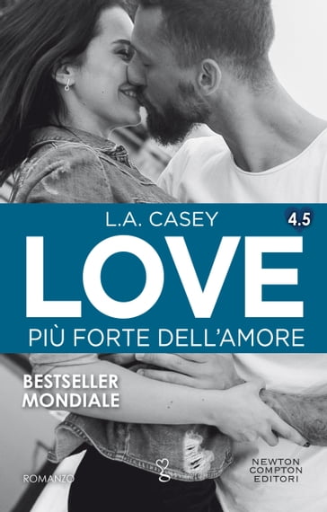 Love 4.5. Più forte dell'amore - L.A. Casey