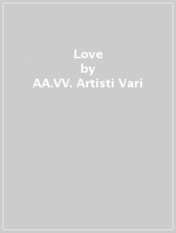 Love - AA.VV. Artisti Vari