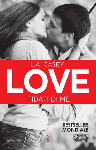 Love. Fidati di me - L.A. Casey